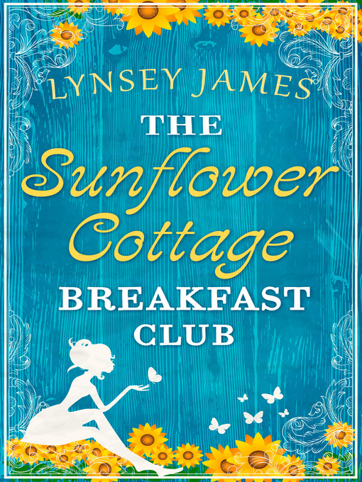 Title details for The Sunflower Cottage Breakfast Club by Lynsey James - Available